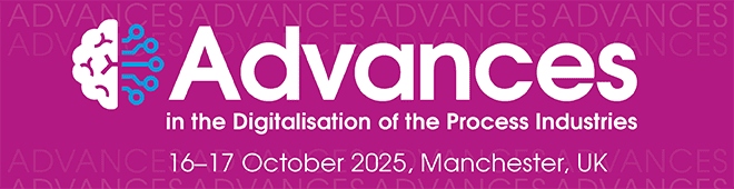 Advances in the Digitalisation of the Process Industries Conference